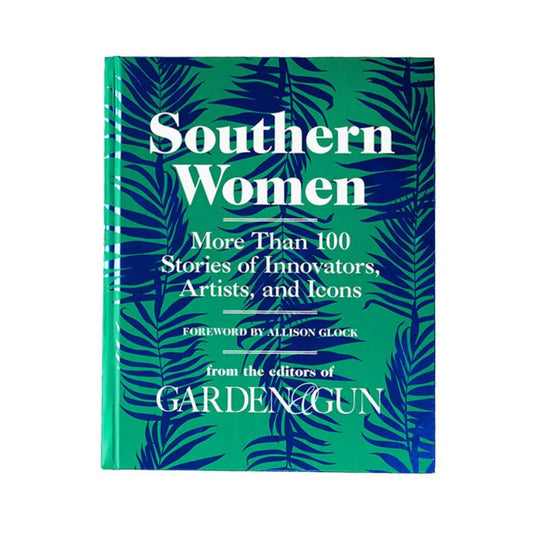 Southern Women: Editors of Garden and Gun